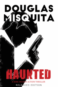Book cover of Haunted - Book #1 in the Ingram series by Douglas Misquita