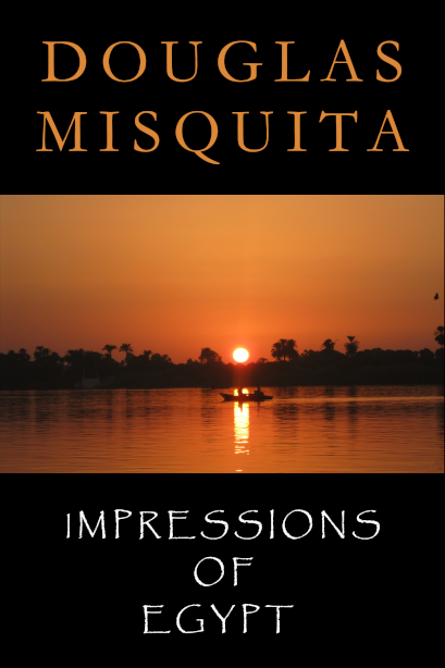 Book cover of Impressions of Egypt - a travelogue by Douglas Misquita
